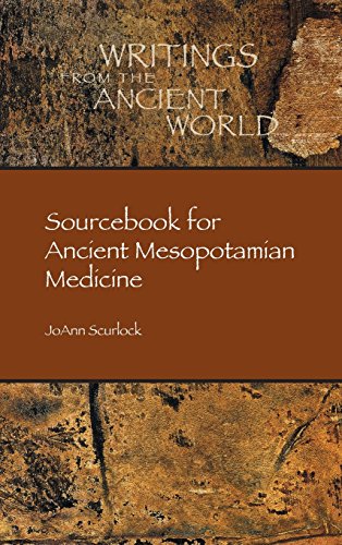 Sourcebook For Ancient Mesopotamian Medicine (writings From The Ancient World) [Hardcover]