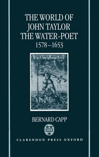 The World of John Taylor the Water-Poet, 1578-1653 [Hardcover]