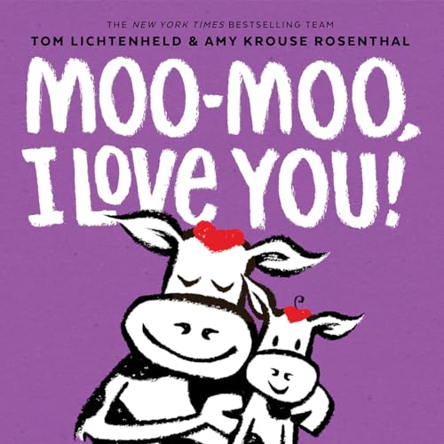 Moo-Moo, I Love You!: A Board Book [Board book]