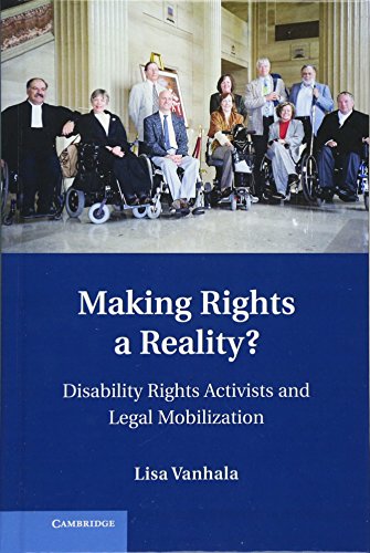 Making Rights a Reality Disability Rights Activists and Legal Mobilization [Hardcover]