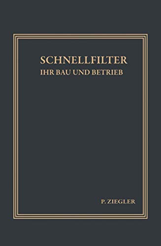 Schnellfilter ihr Bau und Betrieb [Paperback]