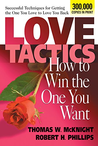 Love Tactics: How To Win The One You Want [Pa