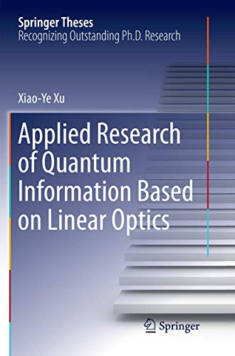 Applied Research of Quantum Information Based on Linear Optics [Paperback]