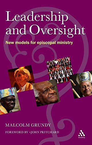 Leadership and Oversight Ne Models for Episcopal Ministry [Paperback]