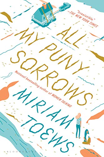 All My Puny Sorrows [Paperback]