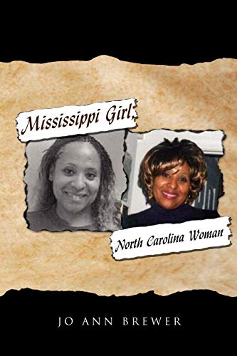 Mississippi Girl, North Carolina Woman [Paperback]