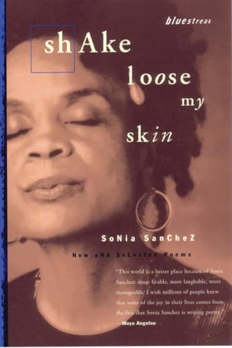 Shake Loose My Skin: New and Selected Poems [Paperback]