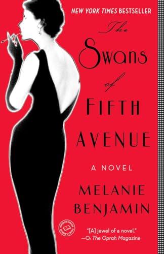 The Swans of Fifth Avenue: A Novel [Paperback]