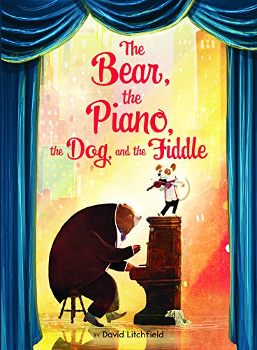 The Bear, the Piano, the Dog, and the Fiddle [Hardcover]