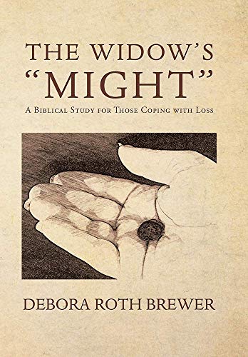 Wido's Might  A Biblical Study for Those Coping ith Loss [Hardcover]