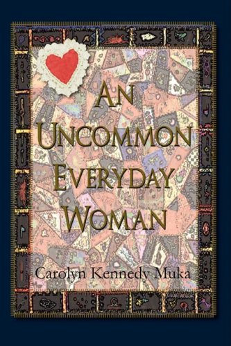 An Uncommon Everyday Woman [Paperback]