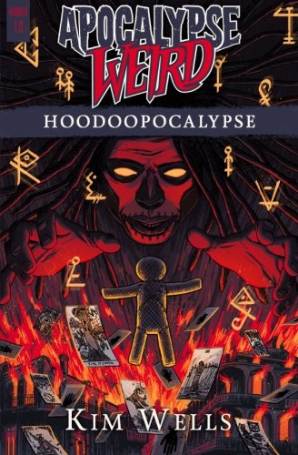 Apocalypse Weird Hoodoopocalypse [Paperback]