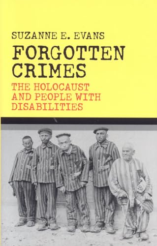 Forgotten Crimes: The Holocaust and People with Disabilities [Hardcover]