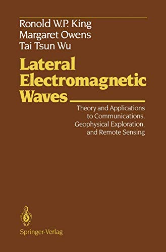 Lateral Electromagnetic Waves: Theory and Applications to Communications, Geophy [Paperback]