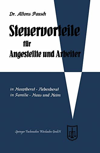 Steuervorteile fr Angestellte und Arbeiter: ABC der Steuervorteile in Hauptberu [Paperback]