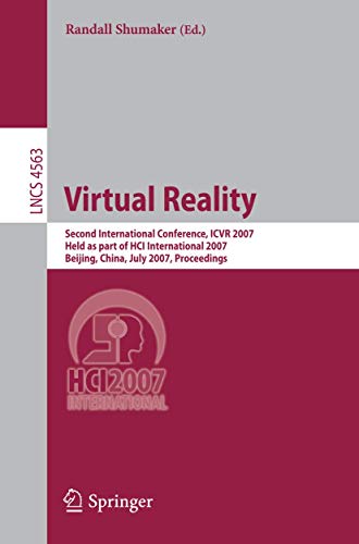 Virtual Reality: Second International Conference, ICVR 2007, Held as Part of HCI [Paperback]