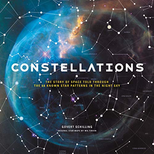 Constellations: The Story of Space Told Through the 88 Known Star Patterns in th [Hardcover]