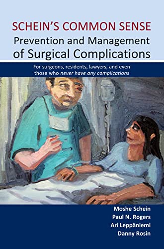 Schein's Common Sense Prevention and Management of Surgical Complications: For s [Paperback]