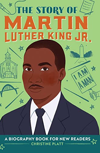 The Story of Martin Luther King, Jr.: A Biography Book for New Readers [Hardcover]