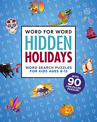 Word for Word: Hidden Holidays: Fun and Festive Word Search Puzzles for Kids age [Paperback]