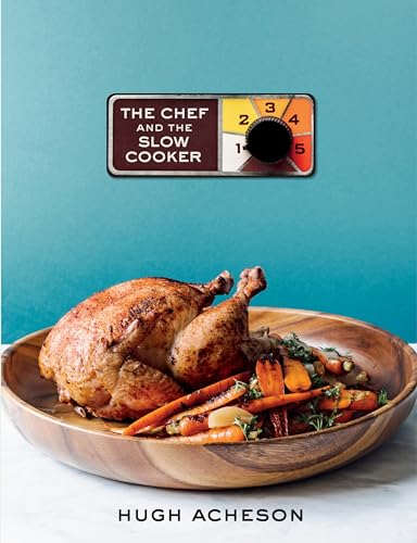 The Chef and the Slow Cooker: A Cookbook [Hardcover]