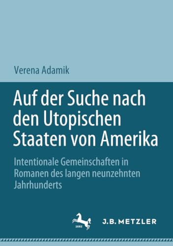 Auf der Suche nach den Utopischen Staaten von Amerika: Intentionale Gemeinschaft [Paperback]