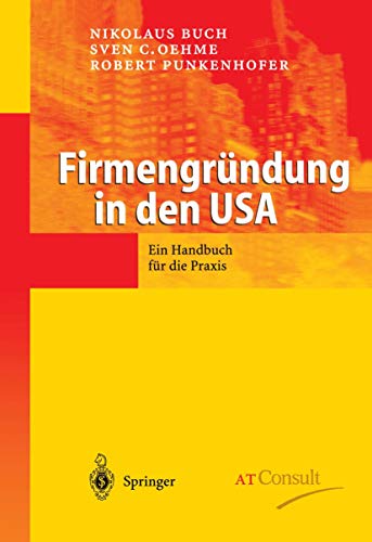 Firmengrndung in den USA Ein Handbuch fr die Praxis [Hardcover]