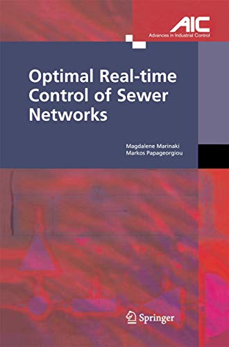 Optimal Real-time Control of Sewer Networks [Paperback]