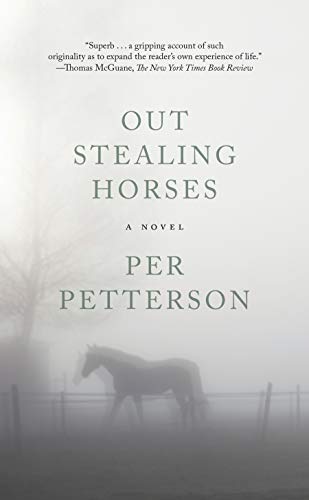 Out Stealing Horses: A Novel [Paperback]