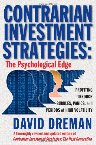 Contrarian Investment Strategies: The Psychological Edge [Hardcover]