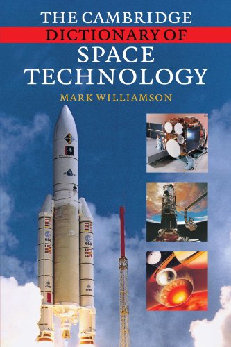 The Cambridge Dictionary of Space Technology [Paperback]