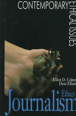 Journalism Ethics A Reference Handbook (contemporary Ethical Issues) [Hardcover]