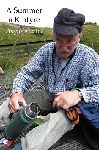 A Summer In Kintyre Memories And Reflections [Paperback]