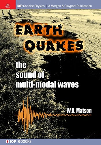 Earthquakes The Sound of Multi-modal Waves [Paperback]