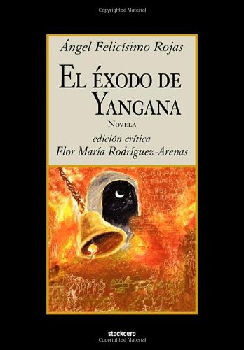 El Exodo De Yangana (spanish Edition) [Paperback]