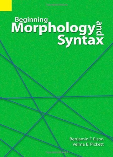 Beginning Morphology And Syntax (revised) [Paperback]