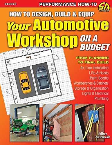 Ho To Design, Build & Equip Your Automotive Workshop On A Budget [Paperback]