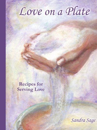 Love On A Plate Recipes For Serving Love [Paperback]