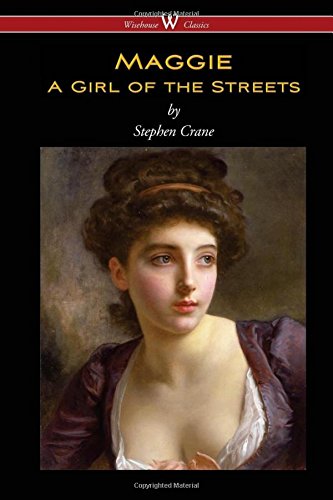 Maggie A Girl Of The Streets (isehouse Classics Edition) [Paperback]