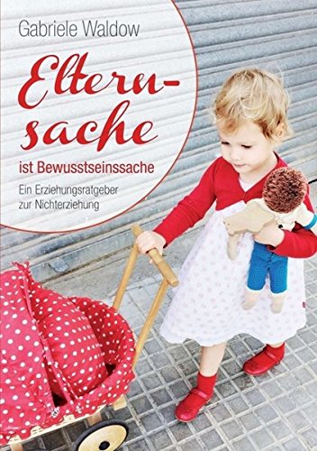 Elternsache Ist Beusstseinssache (german Edition) [Paperback]