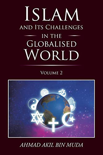 Islam And Its Challenges In The Globalised World Volume 2 [Paperback]