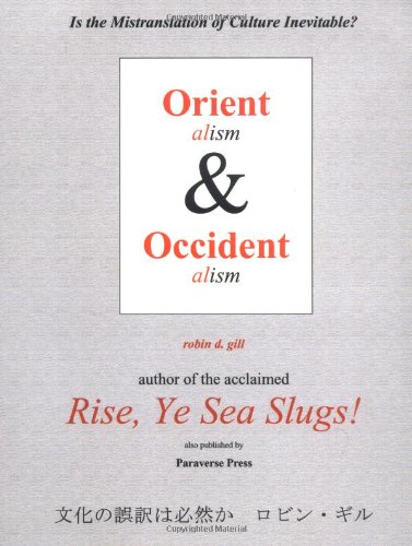 Orientalism And Occidentalism Is The Mistranslation Of Culture Inevitable [Paperback]