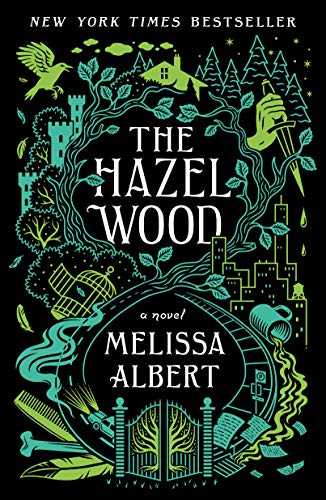 The Hazel Wood: A Novel [Paperback]