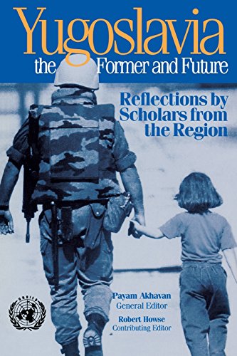 Yugoslavia, the Former and Future Reflections by Scholars from the Region [Paperback]