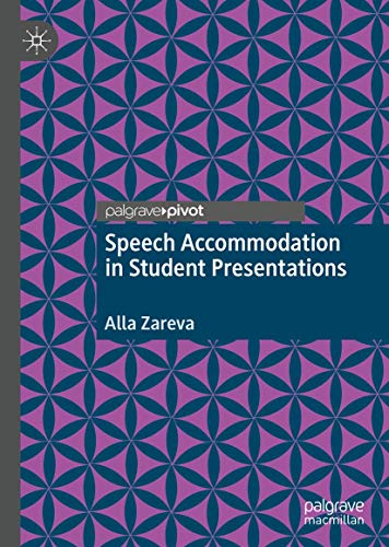 Speech Accommodation in Student Presentations [Hardcover]