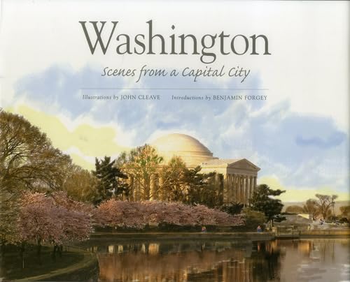 Washington: Scenes From A Capital [Hardcover]