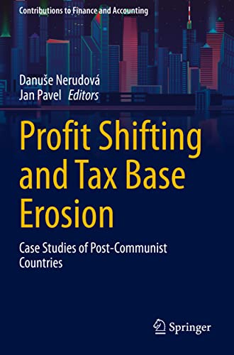 Profit Shifting and Tax Base Erosion: Case Studies of Post-Communist Countries [Paperback]