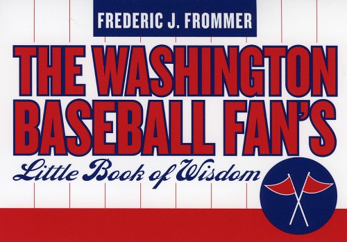 Washington Baseball Fan's Little Book of Wisdom [Paperback]