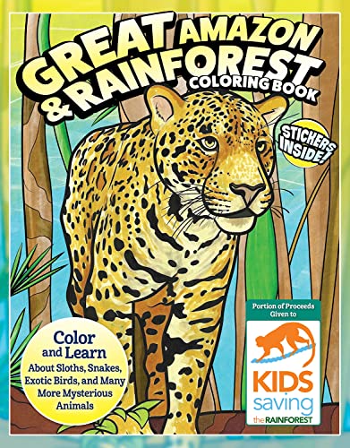 Great Amazon & Rainforest Coloring Book (with stickers): Color and Learn Abo [Paperback]