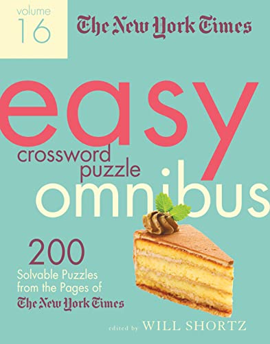 The New York Times Easy Crossword Puzzle Omnibus Volume 16: 200 Solvable Puzzles [Paperback]